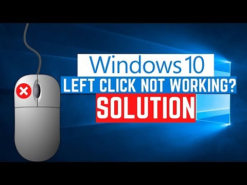 Windows 10 - Left Click not Working? (SOLUTION)