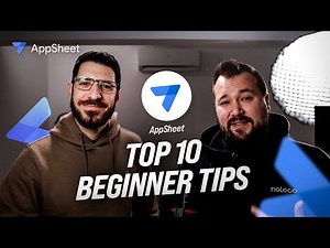 Top 10 Tips for Appsheet Beginners in 2025 | Sonorus Consulting