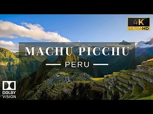 Machu Picchu🇵🇪 in 4K Ultra HD | Discover the Lost City of the Incas