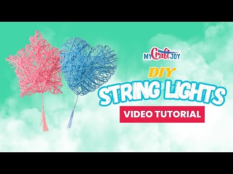 DIY String Lights - MyCraftJoy Video Tutorial