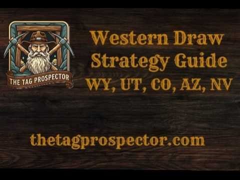 Western States Draw Strategy Guide — WY, UT, CO, AZ, NV | The Tag Prospector