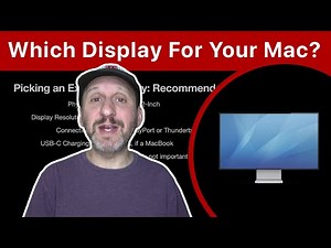 How To Pick an External Display For Your Mac