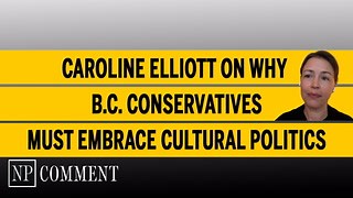 NP View: Caroline Elliott is a beacon of hope for B.C.