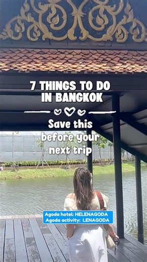 🇹🇭 7 Things to do in Bangkok ✨ #mommyhelena #bangkokthailand