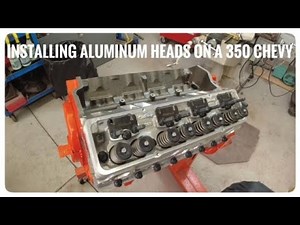 Installing Aluminum Heads on a Chevy 350 1