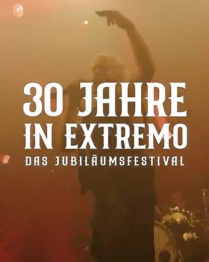 „30 Jahre In Extremo- Das Jubiläumsfestival"04. bis 06.09.2025, Loreley, Freilichtbühne