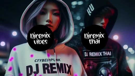 Best DJ Remix Thai Music Playlist | Hot Remix Vibes