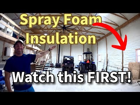 Insulating My Barn with Open Cell Spray Foam- The Full Process