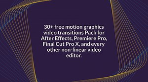 30+ Free Motion Graphics Video Transitions Pack