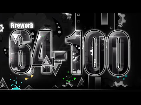 [Hardest Level] Firework 64-100% | 220,406 Attempts | By: Trick | Geometry Dash