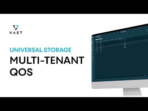 VAST 4.6 Multi-tenant / QoS Demo — Universal Storage