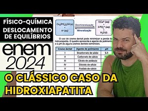✏️ENEM 2024 | A hidroxiapatita, Ca5(PO4)3OH , é um mineral constituinte do esmalte dos dentes. Entre