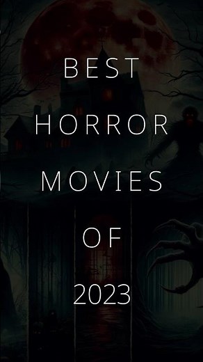 Best Horror Movies of 2023