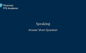 PTE Academic - Speaking: Answer Short Question