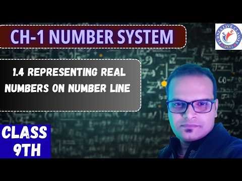CLASS 9 MATHS | CHAPTER-1 NUMBER SYSTEM | 1.4 REPRESENTING REAL NUMBERS ON NUMBER LINE