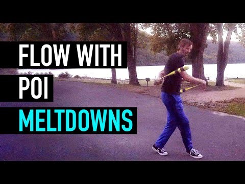 Flow with the Meltdown (Poi Dance Tutorial)