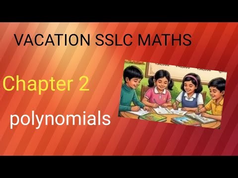 Vacation sslc maths chapter 2 Polynomials Do you know what is the Division algorithm?