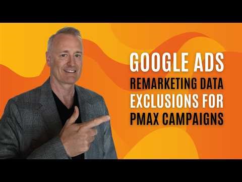 Google Ads Remarketing Data Exclusions for PMAX Campaigns 🚀