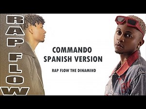 Mavokali - Commando - Spanish Version - Rap Flow - Version Español
