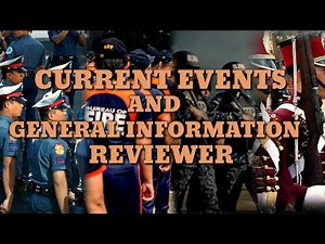 2022 CURRENT EVENTS AND GENERAL INFORMATION REVIEWER | PNP, BFP, BJMP, PNPA, CSE, NAPOLCOM