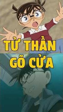 tử thần gõ cửa tử thần #conan #anime