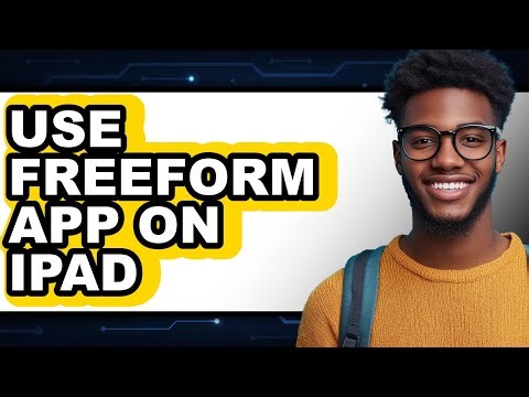 How to Use Freeform App on Ipad - Full Guide