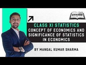 Concept of Economics and Significance of Statistics in Economics | Class XI Statistics | Chapter 1