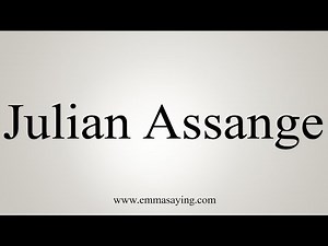 How To Say Julian Assange