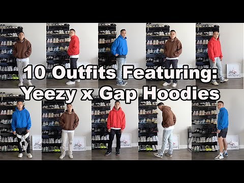 10 Outfit Combinations feat. Yeezy x Gap Hoodies