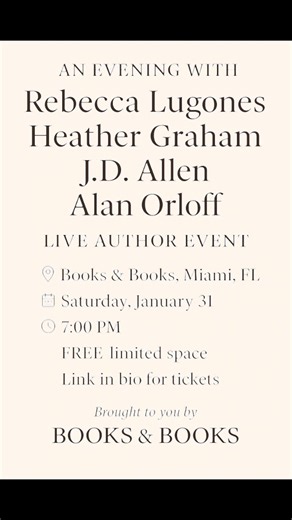 Get ready for an unforgettable night with amazing authors. Join me, Heather Graham and these wonderful authors Rebecca Lugones, J.D. Allen, & Alan Orloff 📍 Books & Books, Miami 🗓️ Jan 31 at 7 PM 🎟️ FREE event, grab your spot now (link in bio) Come see us talk books, craft, stories, and more, all live! #AuthorLife #BookEvent #MiamiEvents #WritersOfTikTok #HeatherGrahamLive
