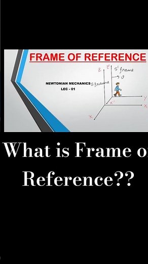Frame of Reference || Inertial and non inertial frame of reference #newtonianmechanics #csirnet