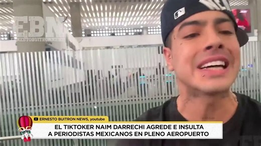 Naim Darrechi golpea y escupe a varios reporteros en México: ha sido detenido