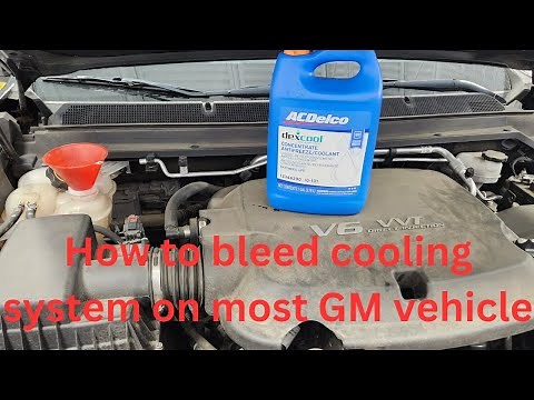 How to bleed cooling system on most GM vehicle(Chevy/GMC/Buick/Cadillac)?