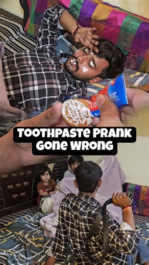 YatriKunal | Toothpaste prank Gone Wrong 😭 . . . . . #explorepage #trend #shorts #Viral #instagram #dailyvlog #minivlogs #viralvideo #Viral #shorts... | Instagram