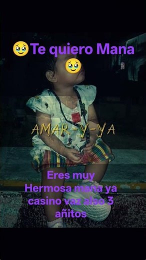 te quiero muncho hermba ya casi vaz por Los 3 años ya podremos jugar junta's te quiero muncho 🥹Mana