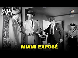 Miami Exposé | Starring Lee J. Cobb, Patricia Medina & Edward Arnold | Full Movie