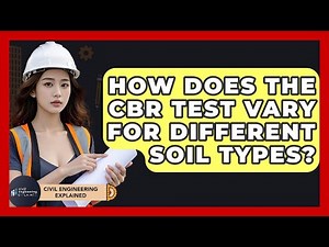 How Does The CBR Test Vary For Different Soil Types? - Civil Engineering Explained