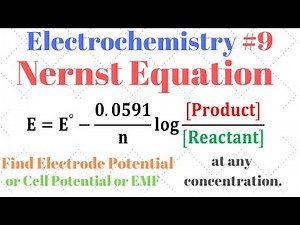 Electrochemistry #9| Nernst Equation | Find Electrode Potential or EMF at any concentration