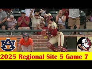Auburn vs #5 Florida State Softball Game Highlights, 2025 NCAA Regional Site 5 Game 7