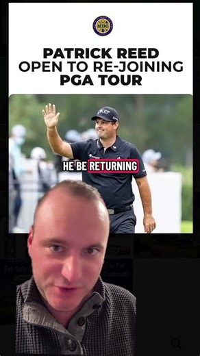 Patrick Reed Considers PGA Tour Return Amid LIV Golf