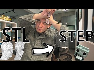 有一個STL轉換成STEP方法|Maker的小發現