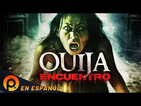 OUIJA: ENCUENTRO | PELICULA COMPLETA DE TERROR EN ESPANOL LATINO
