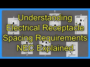 Understanding Electrical Receptacle Spacing Requirements NEC Explained