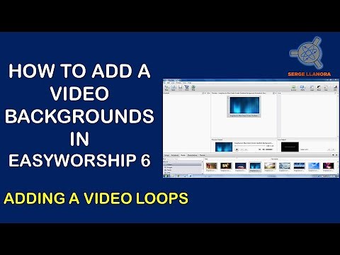 HOW TO ADD A VIDEO BACKGROUNDS IN EASYWORSHIP 6 (Adding A Video Loops)