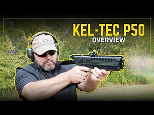 KELTEC P50 | The Wildest Pistol You’ve Never Shot!