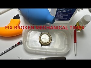 How to fix non running Timex mechanical watch
