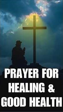 Prayer for Healing & Good Health | Short Prayer for Healing and Recovery #prayer