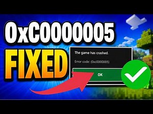 How To Fix Minecraft Game Crashed Error Code 0xC0000005 (2026 Fix)
