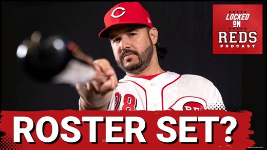 NO SURPRISES: Cincinnati Reds Opening Day Roster REVEALED-Reds READY to ROLL