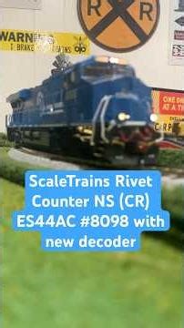 ScaleTrains Rivet Counter NS (CR) ES44AC #8098 with new decoder #shorts #ns #conrail #es44ac